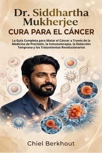 Produktbild: Dr. Siddhartha Mukherjee Cura para el C&aacute;ncer