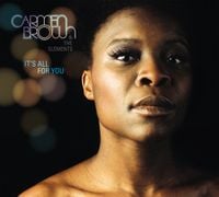 Bild vom Artikel Brown, C: It's All For You vom Autor Carmen & The Elements Brown