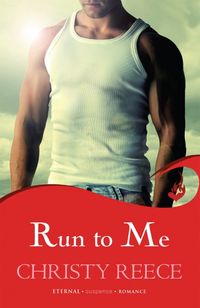 Produktbild: Run to Me: Last Chance Rescue Book 3