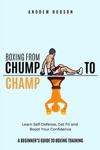 Produktbild: Boxing From Chump to Champ