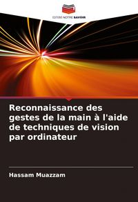 Produktbild: Reconnaissance des gestes de la main &agrave; l'aide de techniques de vision par ordinateur