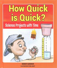 Produktbild: How Quick Is Quick?: Science Projects with Time