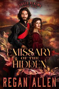 Produktbild: Emissary of the Hidden: A closed door fantasy romance (Bonded Realms, #2)