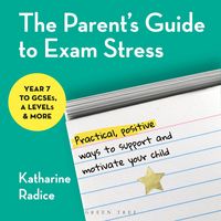 Produktbild: The Parent's Guide to Exam Stress