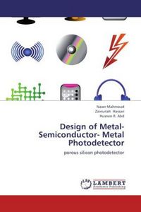 Produktbild: Mahmoud, N: Design of Metal-Semiconductor- Metal Photodetect