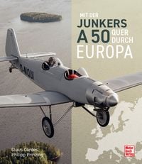 Produktbild: Mit der Junkers A50 quer durch Europa