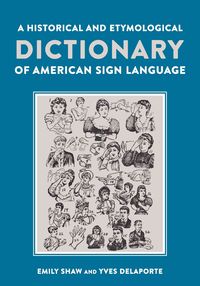 Produktbild: A Historical and Etymological Dictionary of American Sign Language
