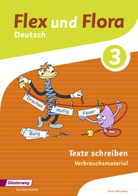 Produktbild: Flex und Flora 3. Heft Texte schreiben: Verbrauchsmaterial