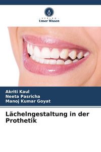 Produktbild: L&auml;chelngestaltung in der Prothetik