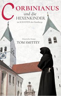 Produktbild: Corbinianus und die Hexenkinder im Schatten des Dombergs