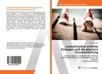 Produktbild: Lateral/medial erh&ouml;hte Einlagen und die plantare Druckverteilung