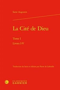 Produktbild: La Cite de Dieu Tome 1 : Livres I-V