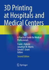 Produktbild: 3D Printing at Hospitals and Medical Centers