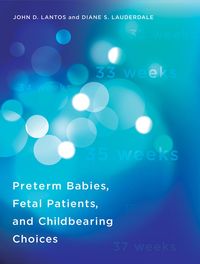 Produktbild: Preterm Babies, Fetal Patients, and Childbearing Choices