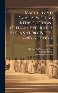 Produktbild: Macci Plavti Captivi with an Introduction, Critical Apparatus, Explanatory Notes and Appendix