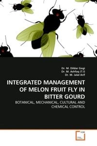 Produktbild: Gogi, D: Integrated Management Of Melon Fruit Fly in Bitter