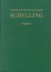 Produktbild: Friedrich Wilhelm Joseph Schelling: Historisch-kritische Ausgabe / Reihe I: Werke. Band 5: Ideen zu einer Philosophie der Natur (1797)