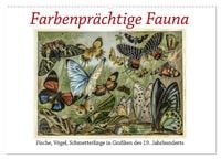 Produktbild: Farbenpr&auml;chtige Fauna. Fische, V&ouml;gel, Schmetterlinge in Grafiken des 19 Jahrhunderts (Wandkalender 2026 DIN A2 quer), CALVENDO Monatskalender