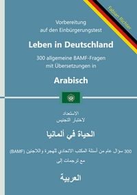 Produktbild: Einb&uuml;rgerungstest "Leben in Deutschland" - 300 allgemeine BAMF-Fragen mit &Uuml;bersetzungen in Arabisch