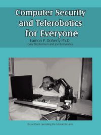 Produktbild: Computer Security and Telerobotics for Everyone
