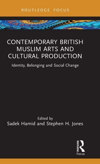 Produktbild: Contemporary British Muslim Arts and Cultural Production