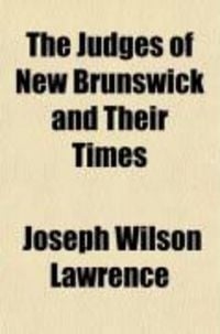 Produktbild: The Judges of New Brunswick and Their Times