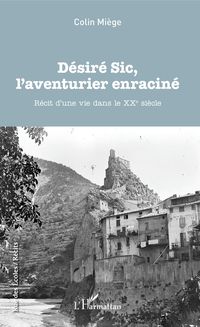 Produktbild: D&eacute;sir&eacute; Sic, l'aventurier enracin&eacute;
