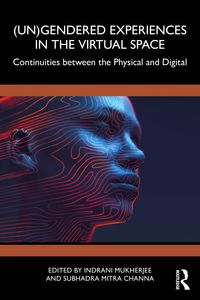 Produktbild: (Un)Gendered Experiences in the Virtual Space