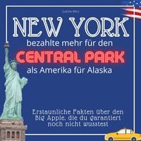 Produktbild: New York bezahlte mehr f&uuml;r den Central Park als Amerika f&uuml;r Alaska