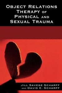 Produktbild: Object Relations Therapy of Physical and Sexual Trauma