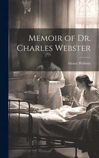 Produktbild: Memoir of Dr. Charles Webster