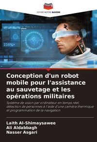 Produktbild: Conception d'un robot mobile pour l'assistance au sauvetage et les op&eacute;rations militaires