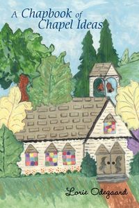 Produktbild: A Chapbook of Chapel Ideas
