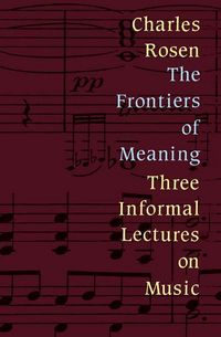 Produktbild: Rosen, C: The Frontiers of Meaning