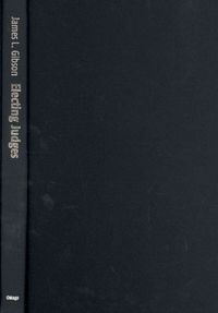 Produktbild: Gibson, J: Electing Judges - The Surprising Effects of Campa