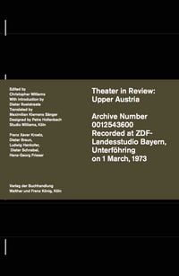 Produktbild: Christopher Williams. Theatre in Review: Upper Austria