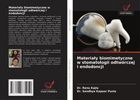 Produktbild: Materia&iquest;y biomimetyczne w stomatologii odtw&oacute;rczej i endodoncji