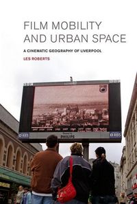 Produktbild: Roberts, L: Film, Mobility and Urban Space