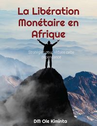 Produktbild: La Lib&eacute;ration Mon&eacute;taire en Afrique