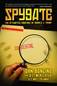 Produktbild: Spygate: The Attempted Sabotage of Donald J. Trump