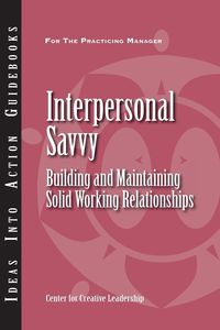 Produktbild: Interpersonal Savvy: Building and Maintaining Solid Working Relationships