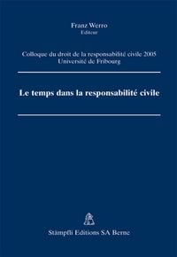 Produktbild: Le temps dans la responsabilit&eacute; civile