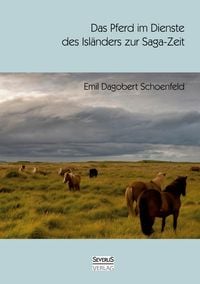 Produktbild: Das Pferd im Dienste des Isl&auml;nders zur Saga-Zeit
