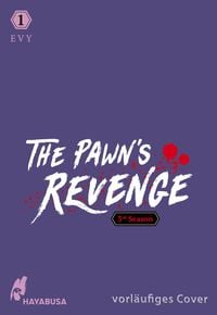 Bild vom Artikel The Pawn's Revenge – 3rd Season 1 vom Autor EVY