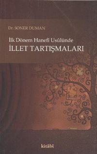 Produktbild: Ilk D&ouml;nem Hanefi Usul&uuml;ne Illet Tartismalari