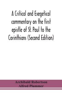 Produktbild: A Critical And Exegetical Commentary On The First Epistle Of St. Paul To The Corinthians (Second Edition)