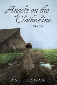 Produktbild: Angels on the Clothesline, A Memoir