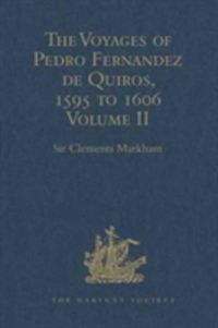 Produktbild: The Voyages of Pedro Fernandez de Quiros, 1595 to 1606