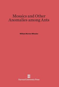 Produktbild: Mosaics and Other Anomalies Among Ants