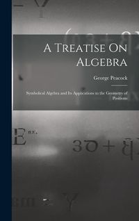 Produktbild: A Treatise On Algebra